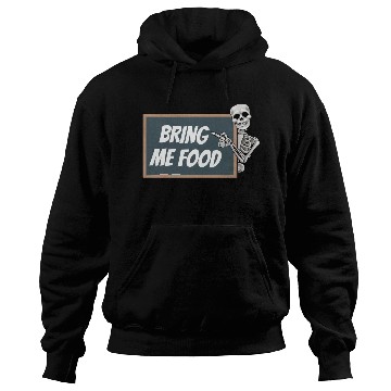 Discover Bring Me Food Please, Blackboard Skeleton Teacher Hoodies