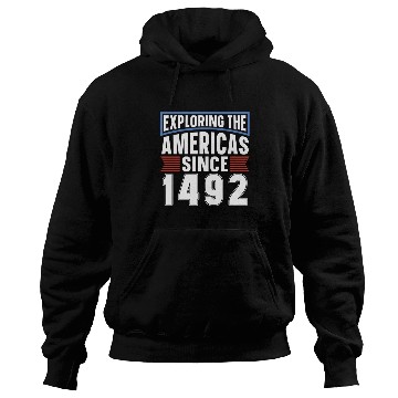 Discover Columbus Day 1492 Hoodies