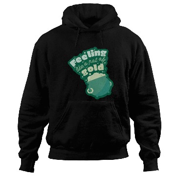 Discover feeling like a pot of gold Hoodies