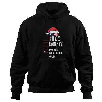 Discover Nice Naughty Innocent Until Proven Guilty Hoodies
