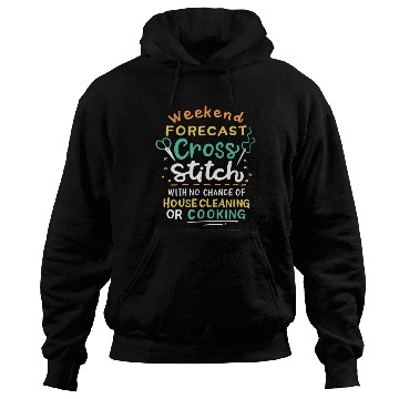 Discover Weekend Forecast Cross Stitch Hoodies
