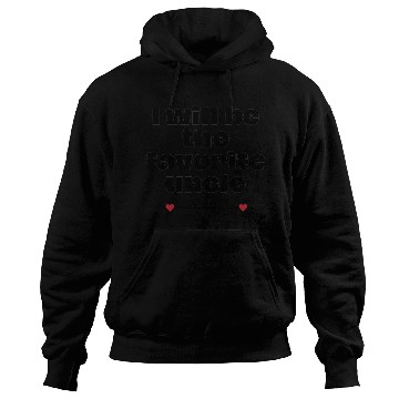 Discover Favorite uncle and best friend Hoodies