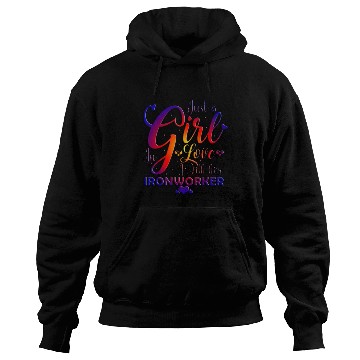 Discover Just A Girl In Love With Her Ironworker Hoodies