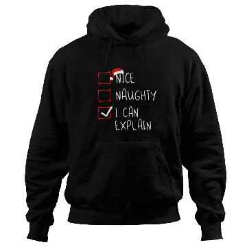 Discover Nice Naughty I Can Explain Christmas List Xmas Hoodies