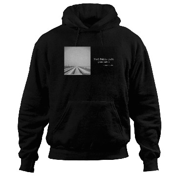 Discover NORTH DAKOTA - YOU'RE GONNA HATE IT Hoodies