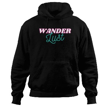 Discover Wanderlust Hoodies