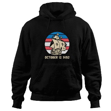 Discover Columbus Day 1492 Hoodies