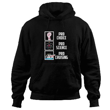 Discover Pro Choice Pro Science Pro Cruising Cruise Ship Va Hoodies