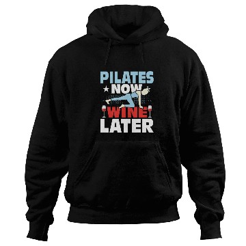 Discover Pilates Now Wine Later Exercise Fitness Hoodies
