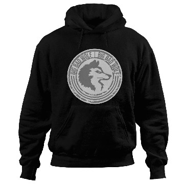 Discover big bad wolf quote Hoodies