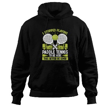 Discover Paddle Tennis Player Match Stopped Playing Balls Hoodies