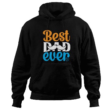 Discover Best dad ever Hoodies