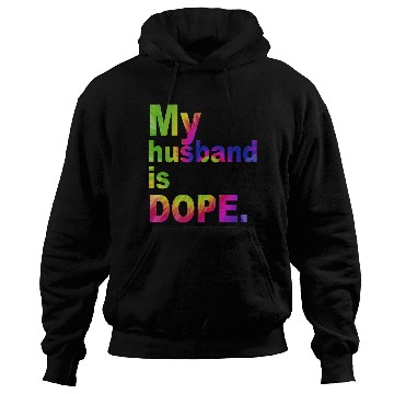 Discover My Husband Is Dope Funny Wife Hoodies