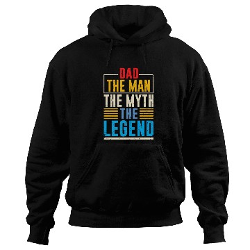Discover DAD THE MAN THE MYTH THE LEGEND Hoodies