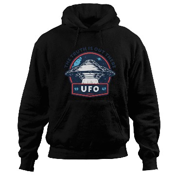 Discover UFO 1947 The Truth Is Out There Hoodies