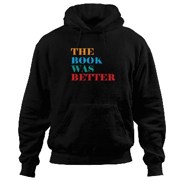 Discover Book Club The Book Was Better Hoodies