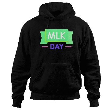 Discover Martin Luther king jr. day Hoodies