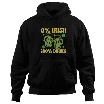 Discover 0% Irish 100& drunk Hoodies