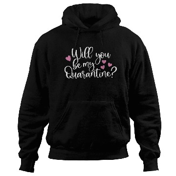 Discover Be My Quarantine Valentine Day Couples472 Hoodies