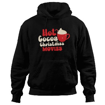 Discover Hot cocoa Christmas movies Hoodies