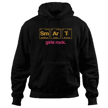 Discover SMART GIRLS ROCK - Elements Periodic Table Hoodies