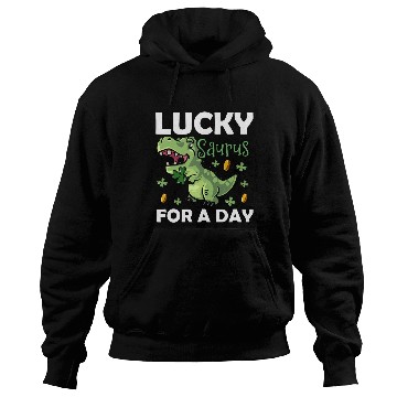 Discover Lucky Saurus For A Day Dinosaur St. Patrick's Day Hoodies