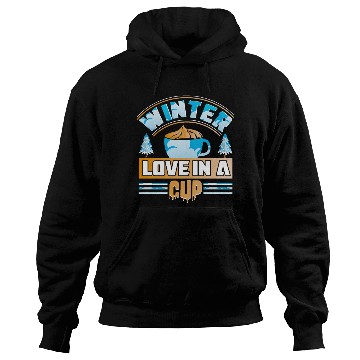Discover Winter Love in a Cup Hoodies