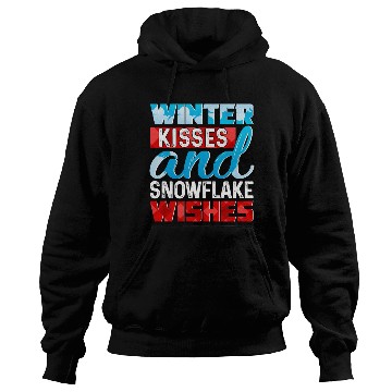 Discover Winter Kisses And Snowflake Wishes Hoodies