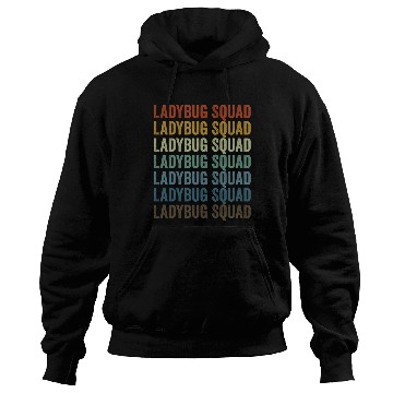 Discover Ladybug Squad Entomologist Bugs Lover Bugs Collect Hoodies