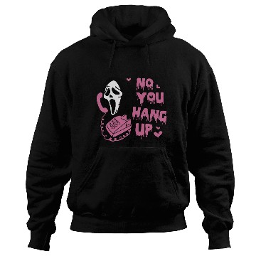 Discover No You Hang Up Hoodies Ghostface Valentine