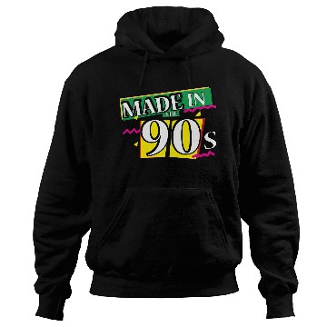 Discover made in 90s Hoodies
