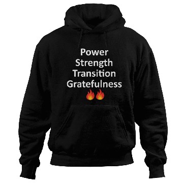 Discover POWER STRENGTH TRANSITION GRATEFULNESS - WHITE Hoodies