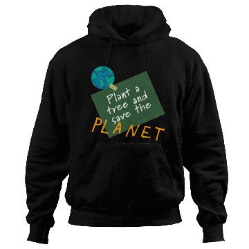 Discover Plant a tree, save the planet.(orange) Hoodies
