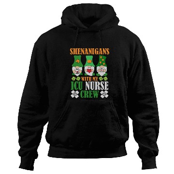 Discover Shenanigans With My ICU Nurse Crew Saint Hoodies