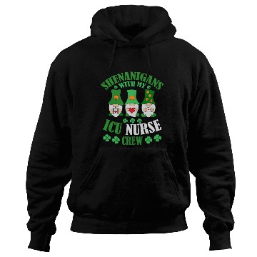 Discover Shenanigans With My ICU Nurse Crew Saint Hoodies