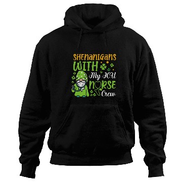 Discover Shenanigans With My ICU Nurse Crew Saint Hoodies