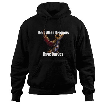 Discover Real Alien Dragons Have Curves Hoodies