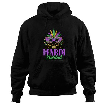 Discover Let's Get The Mardi Started Mardi Gras Party Hoodies