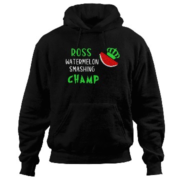 Discover ROSS WATERMELON SMASHING CHAMP Hoodies