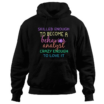 Discover Behavior Analyst Graduate Hoodies