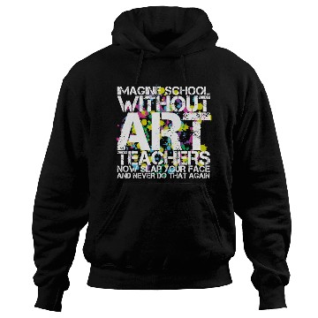 Discover School Art Teacher Hoodies