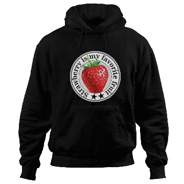 Discover Strawberry is my favorite fruit Hoodies