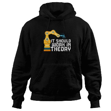 Discover It Should Work In Theory Artificial Intelligence Hoodies