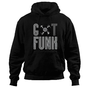 Discover Got Funk Vinyl Dj gift Hoodies