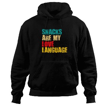 Discover Snacks Are My Love Language Hoodies
