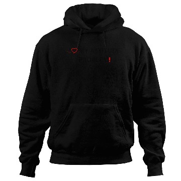 Discover I Love My Attitude Problem Hoodies