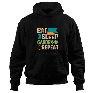 Discover Eat Sleep Garden Repeat Hoodies