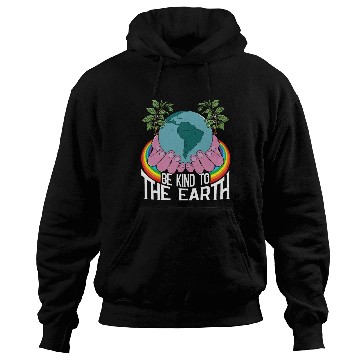 Discover Be Kind To The Earth Rainbow Natural Environment Hoodies