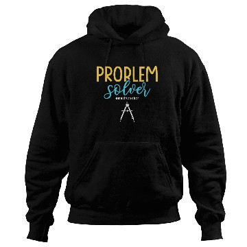 Discover Problem Solver #mathteacher Math Teacher Hoodies