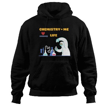 Discover Chemistry and Me equal Life Hoodies